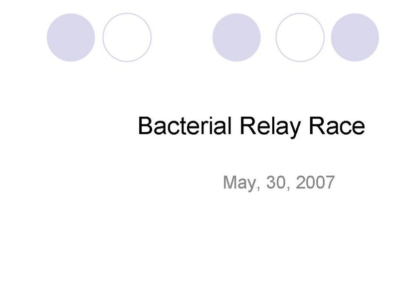 File:PSUiGEM2007May30BacterialRelaySlide1.JPG